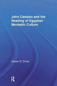 John Cassian and the Reading of Egyptian Monastic Culture