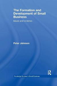The Formation and Development of Small Business
