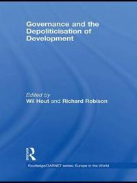 Bokomslag för "Governance and the Depoliticisation of Development"