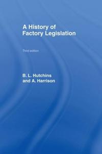 Bokomslag för "A History of Factory Legislation"