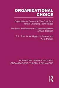 Bokomslag for "Organizational Choice (RLE: Organizations)"