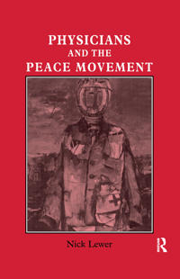 Bokomslag för "Physicians and the Peace Movement"