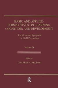 Basic and Applied Perspectives on Learning, Cognition, and Development