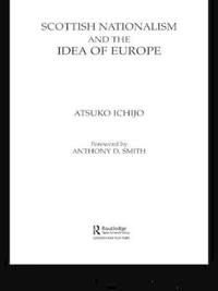 Scottish Nationalism and the Idea of Europe