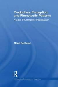 Bokomslag för "Production, Perception, and Phonotactic Patterns"