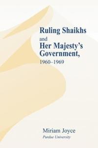 Bokomslag för "Ruling Shaikhs and Her Majesty's Government"
