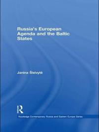 Russia’s European Agenda and the Baltic States