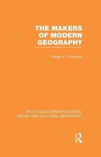 Bokomslag för "The Makers of Modern Geography (RLE Social & Cultural Geography)"
