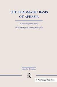 The Pragmatic Basis of Aphasia