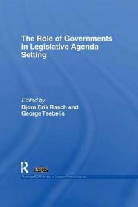 Bokomslag for "The Role of Governments in Legislative Agenda Setting"