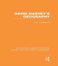 Bokomslag för "David Harvey's Geography (RLE Social & Cultural Geography)"