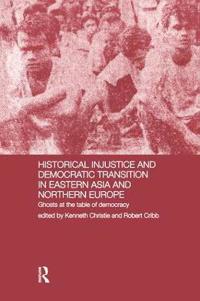 Kirjan kansi "Historical Injustice and Democratic Transition in Eastern Asia and Northern Europe"