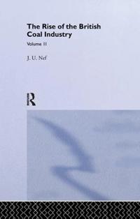 Bokomslag för "The Rise Of The British Coal Industry"