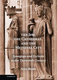Jew, the Cathedral and the Medieval City