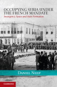 Occupying Syria under the French Mandate