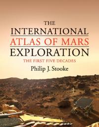 International Atlas of Mars Exploration: Volume 1, 1953 to 2003