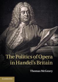 Politics of Opera in Handel's Britain