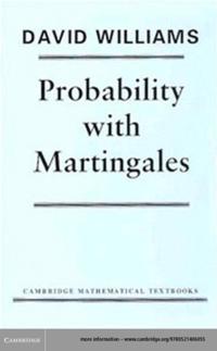 Probability with Martingales