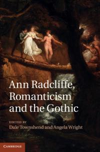 Ann Radcliffe, Romanticism and the Gothic