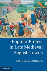 Popular Protest in Late Medieval English Towns