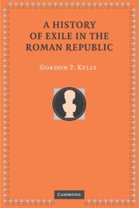 History of Exile in the Roman Republic