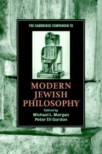 Cambridge Companion to Modern Jewish Philosophy