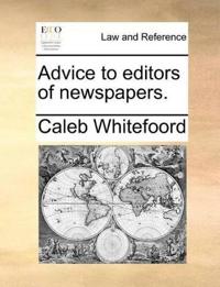 Advice to Editors of Newspapers.