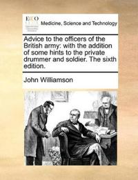 Advice to the Officers of the British Army