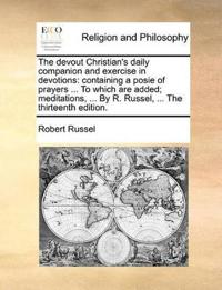 The Devout Christian's Daily Companion and Exercise in Devotions
