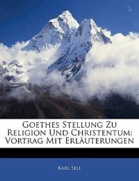 Goethes Stellung Zu Religion Und Christentum