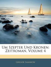 Um Szepter Und Kronen