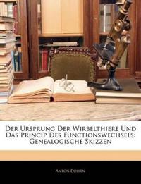 Der Ursprung Der Wirbelthiere Und Das Princip Des Functionswechsels