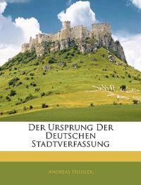Der Ursprung Der Deutschen Stadtverfassung
