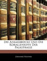 Die Adamsbrücke Und Die Korallenriffe Der Palkstrasse