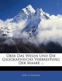 Über Das Wesen Und Die Geographische Verbreitung Der Maare ...