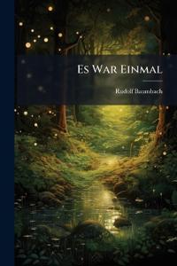 Es War Einmal