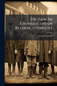 Die Zahl Im Grundlegenden Rechenunterricht