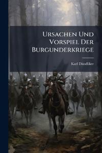 Ursachen Und Vorspiel Der Burgunderkriege