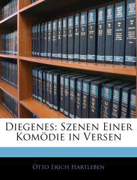 Diegenes; Szenen Einer Komodie in Versen