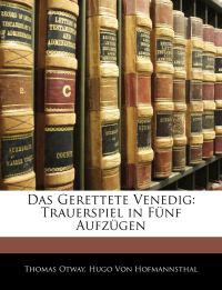 Das Gerettete Venedig