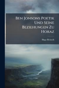 Ben Jonsons Poetik Und Seine Beziehungen Zu Horaz