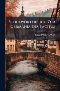 Schulwörterbuch Zur Germania Des Tacitus