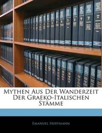 Mythen Aus Der Wanderzeit Der Graeko-Italischen Stämme