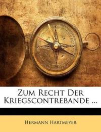 Zum Recht Der Kriegscontrebande ...