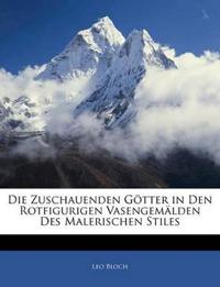 Die Zuschauenden Gotter in Den Rotfigurigen Vasengemalden Des Malerischen Stiles