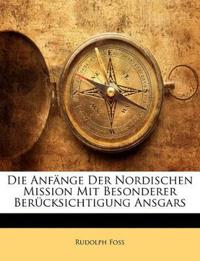 Die Anfänge Der Nordischen Mission Mit Besonderer Berücksichtigung Ansgars