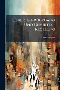 Geburten-Rückgang Und Geburten-Regelung