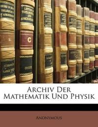 Archiv Der Mathematik Und Physik