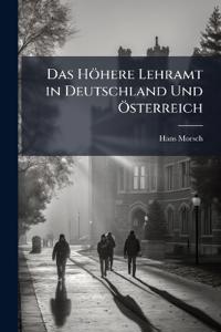 Das Hohere Lehramt in Deutschland Und Osterreich