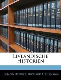 Livlandische Historien